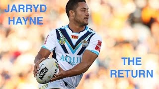 JARRYD HAYNE THE RETURN [upl. by Akenahc]