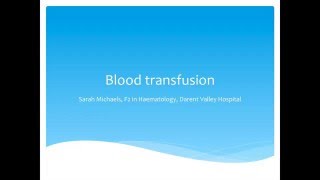 Haematology  Blood Transfusions [upl. by Llerrej541]