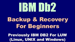 DB2 Backup amp Restore For Beginners [upl. by Timmy82]