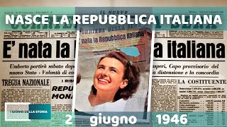 2 giugno 1946  NASCE LA REPUBBLICA ITALIANA [upl. by Thinia903]