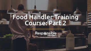 Food Handler Training Course Part 2 [upl. by Pownall]