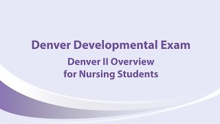 Denver II Overview for Nursing Students [upl. by Sitruc771]