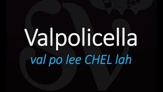 How to Pronounce Valpolicella Best of Italian Wine Pronunciation [upl. by Rehpotsihrc]