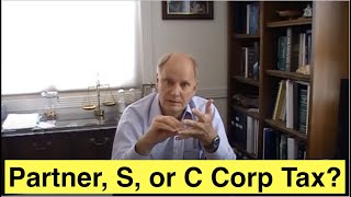 Company Tax Decision Partnership vs S or C Corp [upl. by Loleta]