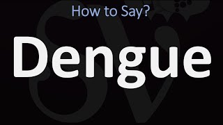 How to Pronounce Dengue CORRECTLY [upl. by Ajani]