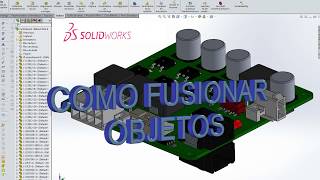 SOLIDWORKS Como fusionar Objetos [upl. by Proffitt]