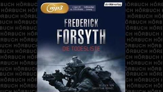 Die Todesliste Thriller Hörbuch von Frederick Forsyth [upl. by Moseley211]