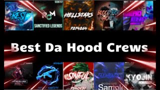 Ranking the best Da Hood crews read description [upl. by Cassaundra789]