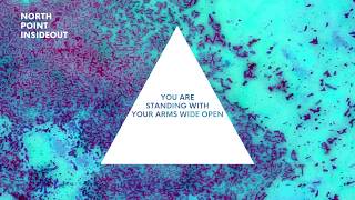 North Point Worship  quotWide Openquot Official Lyric Video [upl. by Keiko285]