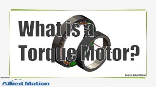 What is a Torque Motor [upl. by Alilahk]