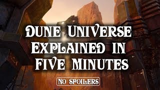 Dune Explained in Five Minutes No Spoilers [upl. by Taylor]