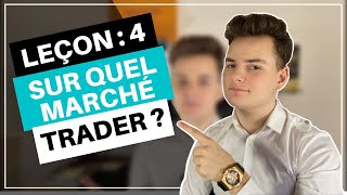 Quels Marchés choisir pour débuter le TRADING [upl. by Lorianne635]