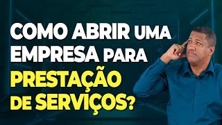 COMO ABRIR UMA EMPRESA PARA PRESTAÃ‡ÃƒO DE SERVIÃ‡OS  CNPJ E ABERTURA DE EMPRESA DE NEGÃ“CIOS DIGITAIS [upl. by Eldon707]