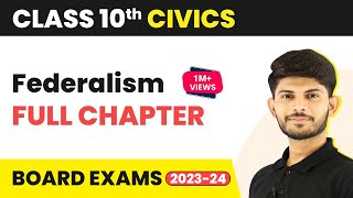 Full Chapter Revision Series  Federalism  Class 10 Civics  Chapter 2  202324 NCERT [upl. by Ilwain]