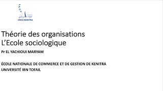 Théorie des organisations  école sociologique [upl. by Eidur433]