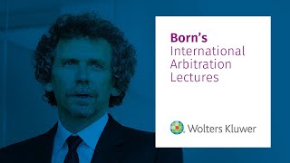 Born  International Arbitration lectures [upl. by Silvain]