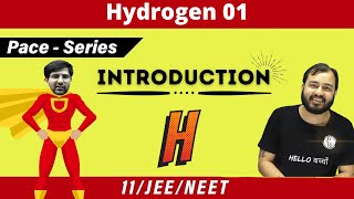 Hydrogen 01  Introduction  CLASS 11  JEE  NEET  PACE [upl. by Qifar]