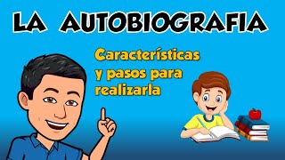 LA AUTOBIOGRAFIA  Sus características y como realizarla [upl. by Rafiq]