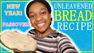 Quick amp Easy UNLEAVENED BREAD Recipe [upl. by Lewanna]