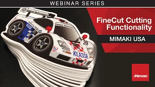 Webinar FineCut Cutting Functionality Mimaki USA [upl. by Annahvas]