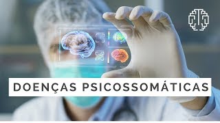 Doenças Psicossomáticas  Dr Cesar Vasconcellos de Souza [upl. by Idnac]