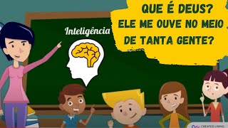 Que é Deus ELE me ouve no meio de tanta gente Uma história para Evangelização Infantil Espírita [upl. by Rollecnahc]