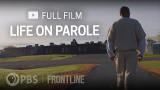 Life on Parole full documentary  FRONTLINE [upl. by Ogata]