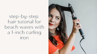 How To Get Beachy Waves With A 1 Inch Curling Iron [upl. by Rafat852]