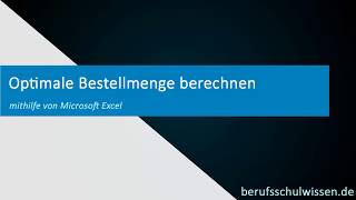 Optimale Bestellmenge mit Excel berechnen [upl. by Laverne710]