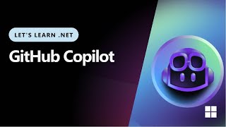 Lets Learn NET  GitHub Copilot [upl. by Aiel165]