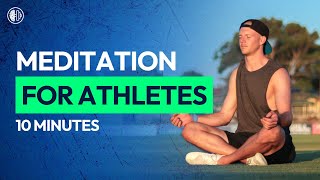 Meditation for Athletes  10 minutes Guided Meditation [upl. by Salina8]