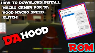 How to DOWNLOAD Macro Gamer For Roblox Da Hood Speed Glitch  Roblox Da Hood [upl. by Zadoc]