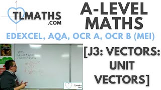 ALevel Maths J304 Vectors Unit Vectors [upl. by Meingolda]