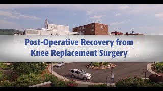 PostOperative Recovery from Knee Replacement Surgery [upl. by Irollam]