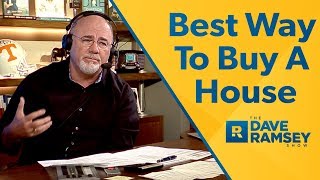 The Best Way To Buy A House  Dave Ramsey Rant [upl. by Aldus9]