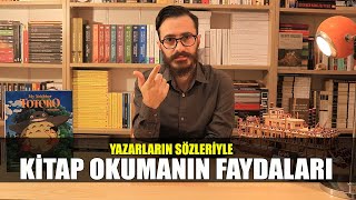 Yazarların Sözleriyle KİTAP OKUMANIN FAYDALARI [upl. by Asyen848]