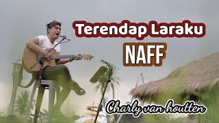 Charly Van Houten  TERENDAP LARAKU  NAFF  Official Acoustic Cover [upl. by Ennahtur70]