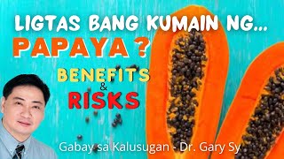 Papaya Benefits amp Risks  Dr Gary Sy [upl. by Ahtanoj]