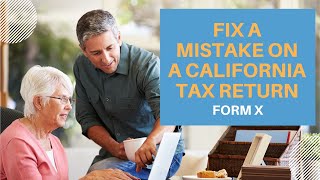 How to file a California Tax Amendment form x [upl. by Bohman306]