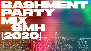 Dancehall Bashment Party Mix 2020 — SMH — Konshens Shenseea Squash Vybz Kartel Popcaan Spice [upl. by Stillmann]