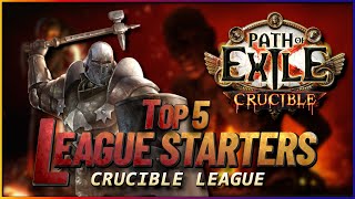 PoE 321  Top 5 League Starter Builds  Crucible League [upl. by Rue56]