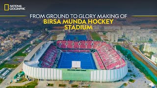 From Ground to Glory  Making of Birsa Munda Hockey Stadium  Superstructures [upl. by Cannon614]