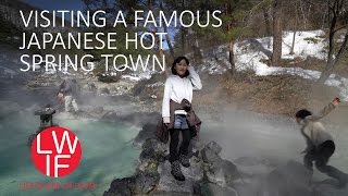 Visiting a Famous Japanese Hot Spring Town Kusatsu [upl. by Neelav]