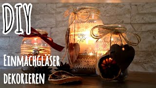 Windlichter basteln Vintage Weihnachtsdeko Upcycling von Einmachgläsern [upl. by Eram]