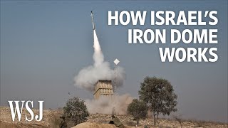 How Israel’s Iron Dome Works  WSJ [upl. by Wendelin]