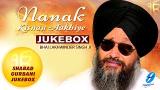 Nanak Kisnu Aakhiye Waheguru Simran Shabad Gurbani Kirtan  Bhai Lakhwinder Singh Ji Amritsar Live [upl. by Erihppas]