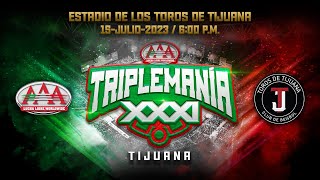 TRIPLEMANÍA XXXI Tijuana  Lucha Libre AAA [upl. by Twitt]