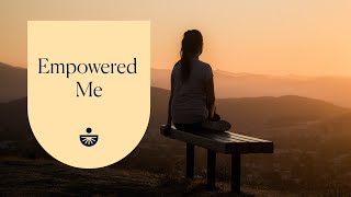 Empowered Me A Guided Meditation for SelfEmpowerment from Deepak Chopra [upl. by Dawna]