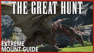 Rathalos EZ Mount Farm Guide  The Great Hunt EX  Unsynced  FFXIV [upl. by Aiouqahs]