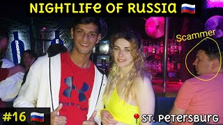 NIGHTLIFE OF SAINT PETERSBURG  CRAZIEST NIGHTLIFE IN RUSSIA 🇷🇺 [upl. by Assirem]